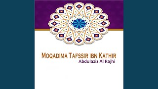 Moqadima Tafssir ibn Kathir, Pt.5 - Abdulaziz Al Rajhi