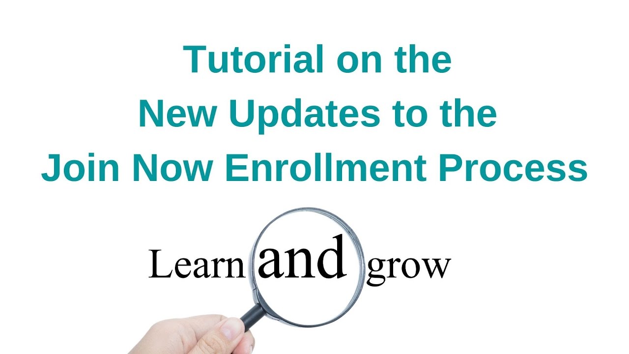Updates to the Join Now Enrollment Process - YouTube