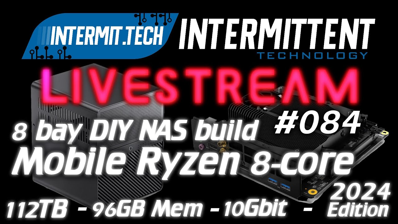 Intermit.Tech 084 Home NAS 2024 build! YouTube