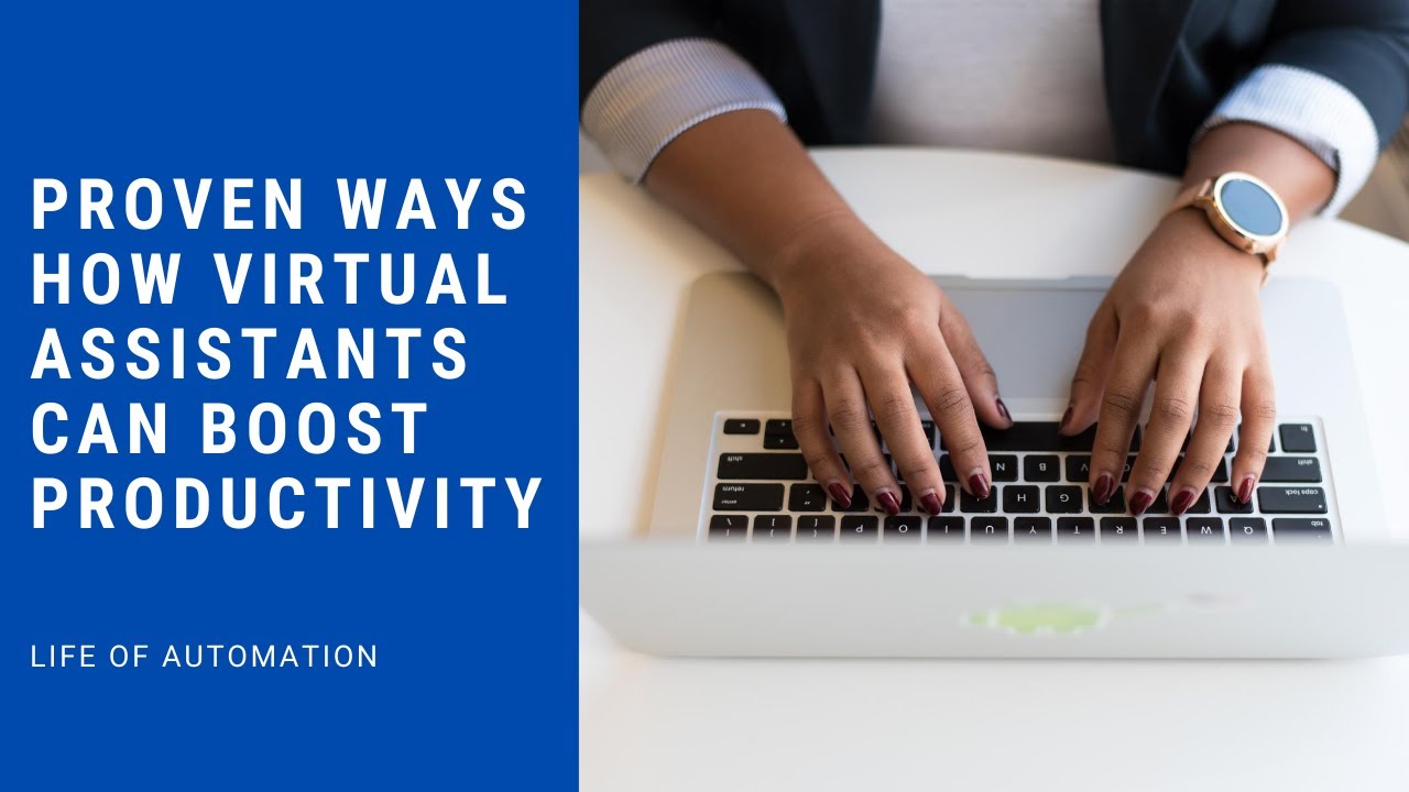 Proven Ways How Virtual Assistants Can Boost Productivity | Life of ...