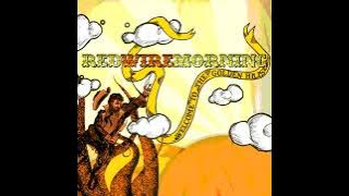 Red Wire Morning - Welcome To The Golden Hills (2006)