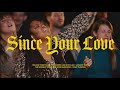 Since Your Love (Live) | The Worship Initiative feat. John Marc Kohl and Davy Flowers