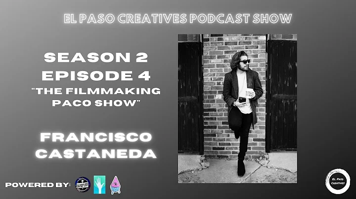"The Filmmaking Paco Show" - Francisco Castaeda - ...
