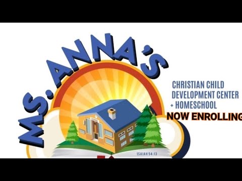 Virtual tour of Ms. Anna's Christian Child Development Center and Homeschool