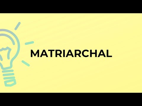 Video: Qual è la definizione di matriarchal?