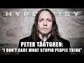 HYPOCRISY interview Peter Tagtgren: "I don't care what stupid people think!"