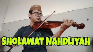 SHOLAWAT NAHDHLIYAH | COVER VIOLIN