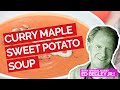 Curry Maple Sweet Potato Soup (Vegan) with Ed Begley Jr