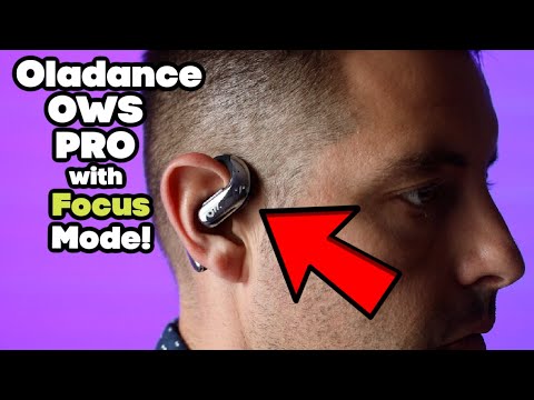 Oladance OWS Pro : With Focus Mode! Best Open Ear Earbuds from