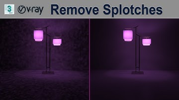 3ds max + Vray | How to remove splotches blotches in V-Ray renders