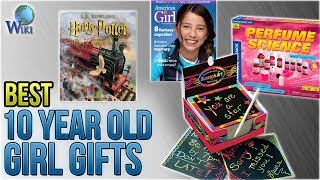 gifts for 10 yr old girl christmas 2018