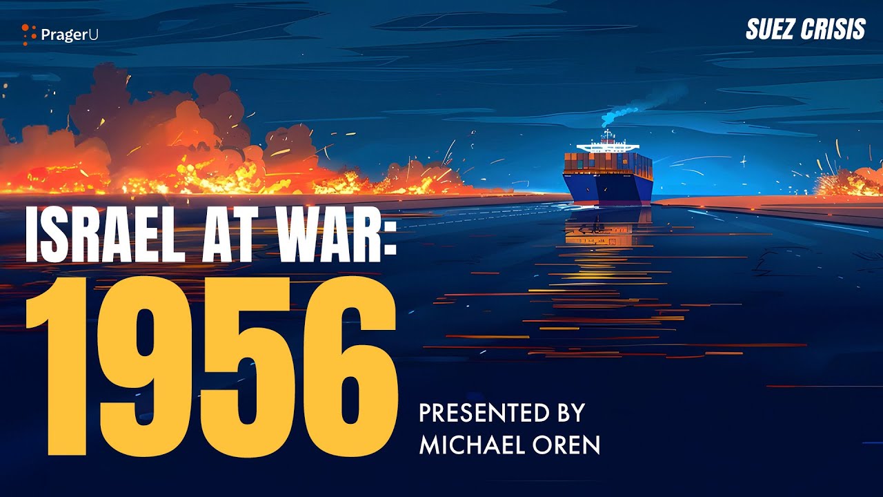 Israel at War: 1956 | 5 Minute Videos | PragerU