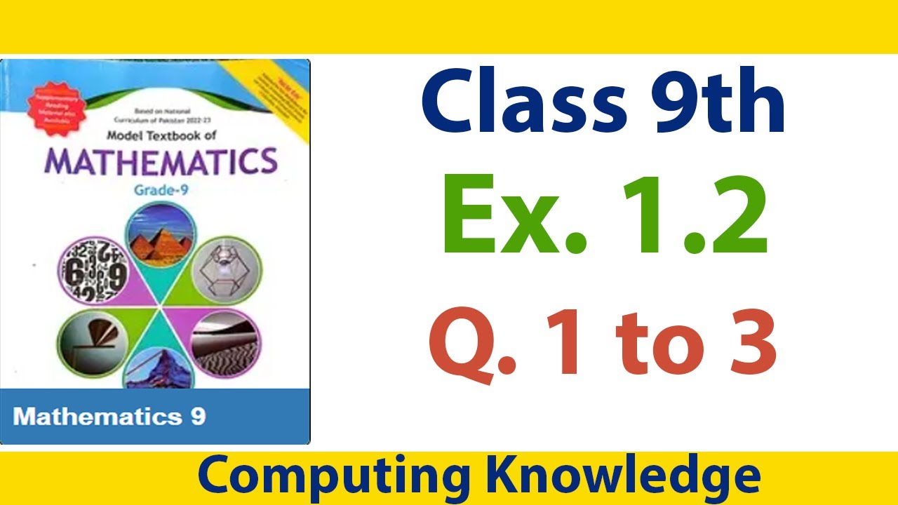FBISE 9th Class Maths Exercise 1.2 Q1 to Q3 | Chapter 1 - Real Numbers ...