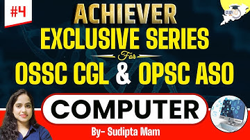 OPSC ASO & OSSC CGL Exclusive Series : Computer Session - 4 | Selective MCQs With Concepts