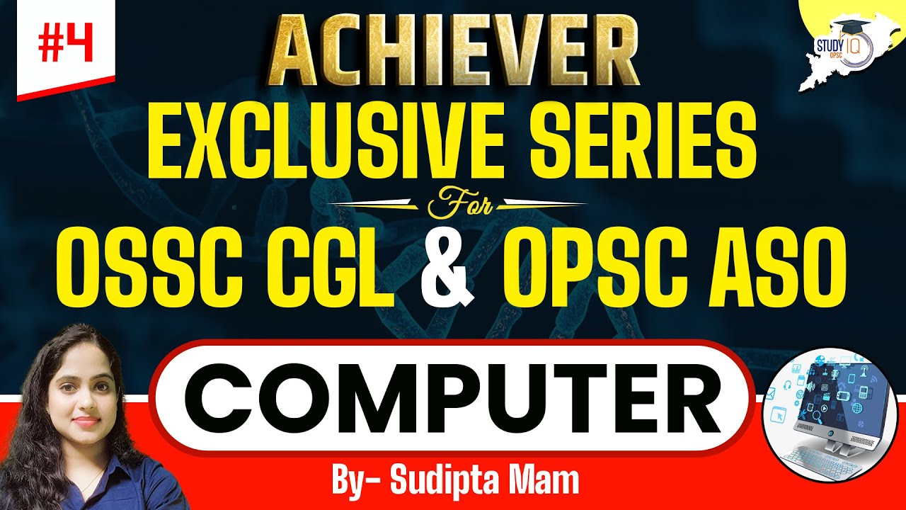 OPSC ASO & OSSC CGL Exclusive Series : Computer Session - 4 | Selective ...
