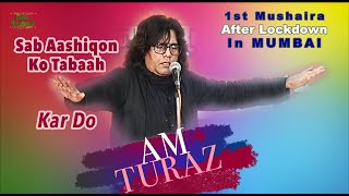 A M TURAZ, LATEST Shayri  2020, 1st Mushaira After Lockdown|  Aena Mushaira