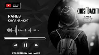 Raheb - Khoshbakhti [New Official New Sad Music] 2023 | راهب - خوشبختی Resimi