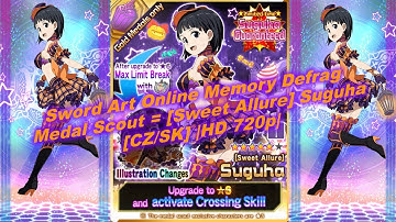 Sword Art Online Memory Defrag - Medal Scout = [Sweet Allure] Suguha [CZ/SK] |HD 720p|