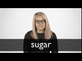 How to pronounce SUGAR in British English - YouTube