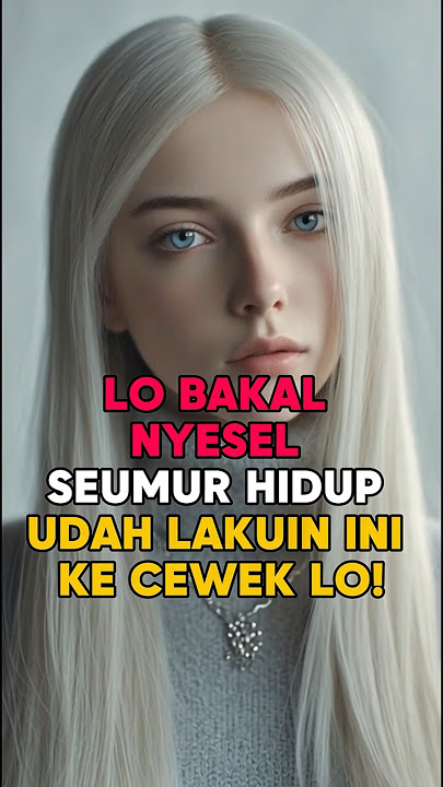 Download lagu LO BAKAL NYESEL SEUMUR HIDUP UDAH LAKUIN INI KE CEWEK LO! #motivasi