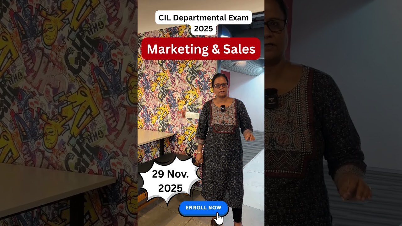 Exam Date Out !! - CIL Departmental exam 2025 - Marketing and Sales