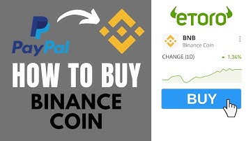 How to buy Binance Coin (BNB) CFD with PayPal on eToro ✅ Step-by-Step Tutorial