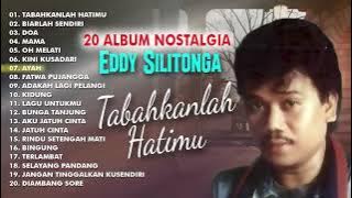 20 ALBUM NOSTALGIA EDDY SILITONGA @gudanglagulawas7738