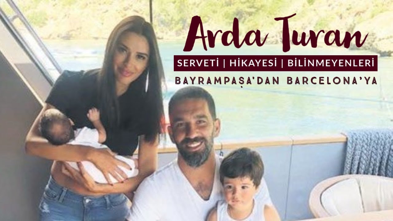 Arda Turan Kimdir? Arda Turan'ın Serveti Ne Kadar? Arda Turan'ın Hikayesi ve Hakkında Bilinmeyenler