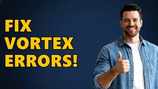 How Do I Fix Common Errors In Vortex Mod Manager?
