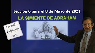 The Seed of Abraham. Lesson 6 for May 8, 2021