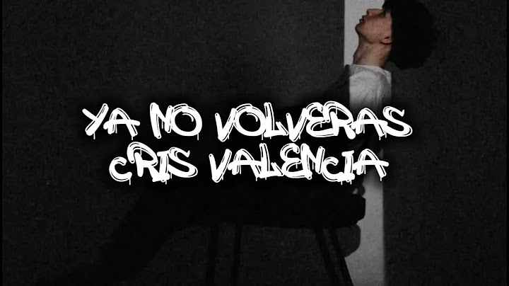 YA NO VOLVERAS - Cris Valencia (Lyrics/Letra)