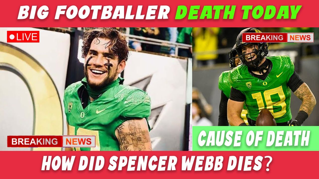 R.I.P The Story Behind Oregon football player Spencer Webb Death How Did Spencer Webb Die