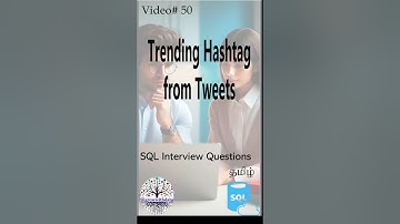 தமிழில் - Trending Hashtag From Tweets #sqlfordataengineer #faangpreparation #interviewquestions