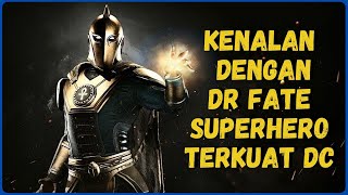 ASAL USUL & KEKUATAN DR FATE - HERO LEVEL BERBEDA!!