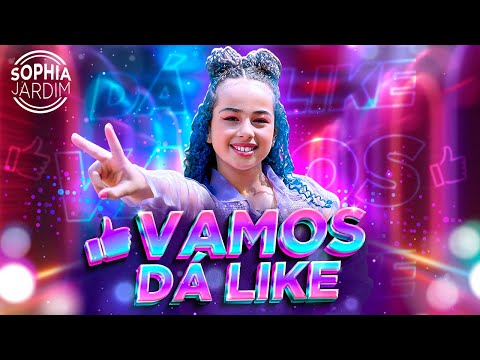 VAMOS DÁ LIKE - SOPHIA JARDIM (Vídeo Oficial)