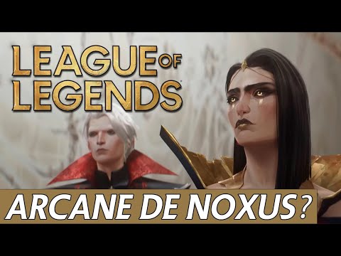 Noxus Arcane: What's Happening? EXPLAINED // LoL Universe Explained