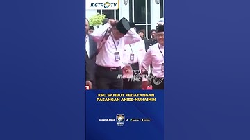 KPU Sambut Kedatangan Pasangan Anies Muhaimin #shorts