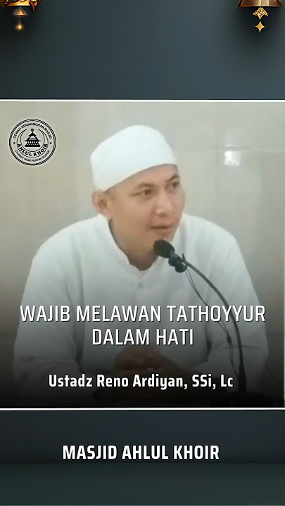 Wajib melawan tathoyyur dalam hati | ust. Reno Ardiyan
