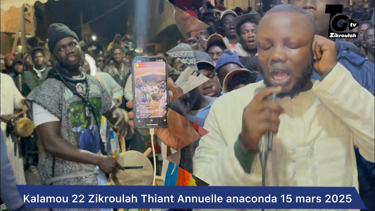KALAMOU 22 ZIKROULAH THIANT ANNUELLE ANACONDA 15 MARS 2025