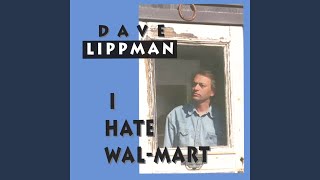 Watch Dave Lippman I Hate Walmart video