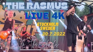 THE RASMUS | In The Shadows | Live 4K Dolby Vision Audio | @kungsträdgården, Stockholm 🇸🇪 30/7-22