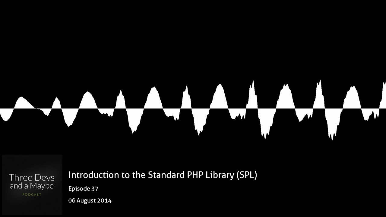 🎙️37: Introduction to the Standard PHP Library (SPL) - YouTube