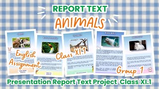 Animals Report Text Presentation – Group 1 (Class XI.1)