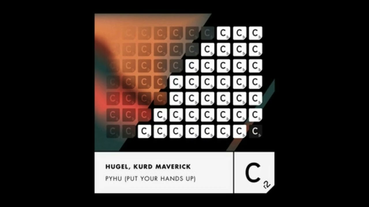 HUGEL, Kurd Maverick - PYHU (Put Your Hands Up) (Extended Mix)