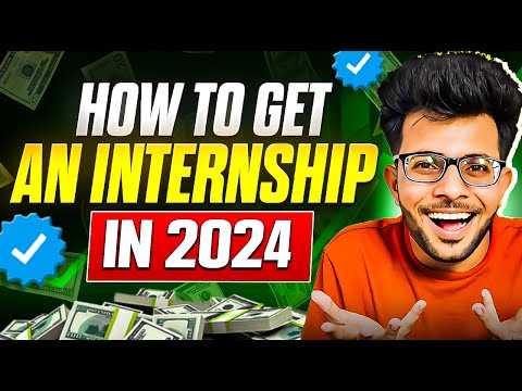 How To Get An Internship In 2024 ✅ | Complete Roadmap | Free Resources