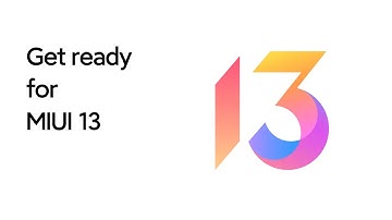Get ready for MIUI 13
