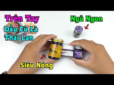 Video Dùng Thử Dầu Cù Là Thái Lan, liệu dùng có thích hơn... - youtube