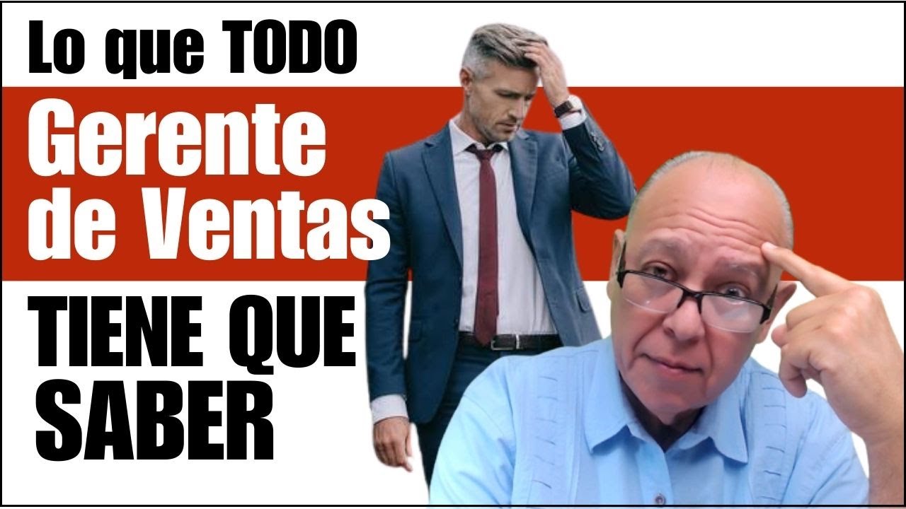 Lo que TODO Gerente de ventas DEBE SABER