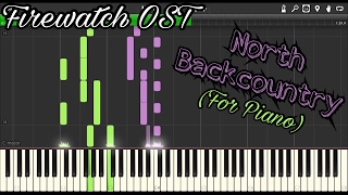 Firewatch Soundtrack: North Backcountry FOR PIANO