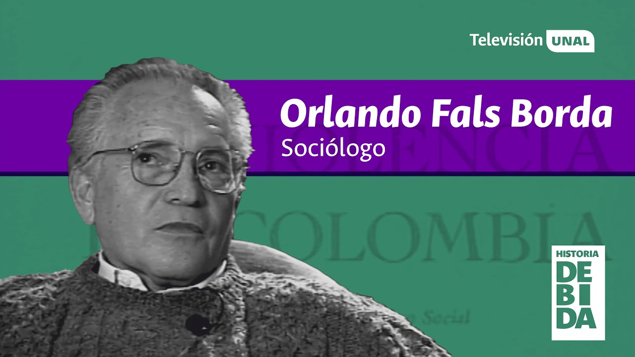 Orlando Fals Borda entrevistado por Alfredo Molano. Historia Debida Parte 2